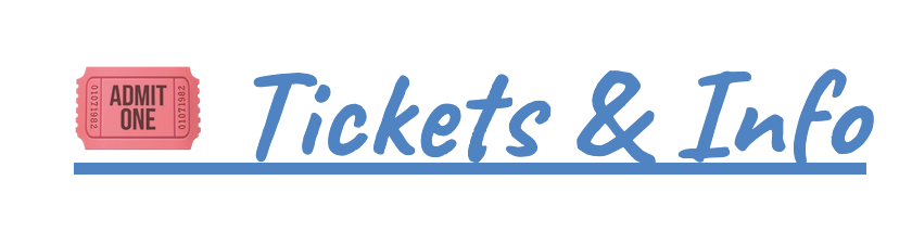 Tickets & Info